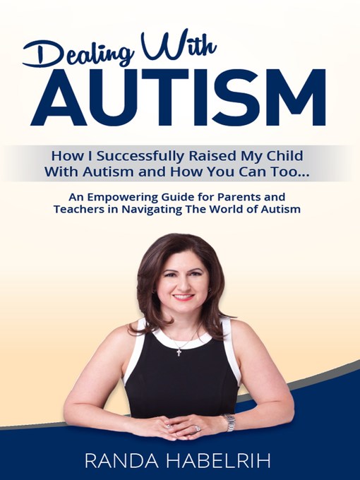 Title details for Dealing with Autism by Randa Habelrih - Available